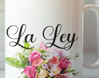 La Ley Spanish Mom Coffee Mug – Funny Mexican Mom Gift, Personalized Coffee Cup for Hispanic Mother, Mother’s Day or Birthday