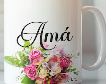 Ama Mug – Spanish Mom Mug, Mexican Mom Gift, Funny Personalized Coffee Cup for Hispanic Mother, Mother’s Day or Birthday Gift