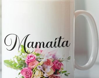 Mamaita Mug – Spanish Mom Gift, Funny Mexican Mom Coffee Cup, Personalized Latina Mother Gift for Mother’s Day or Birthday