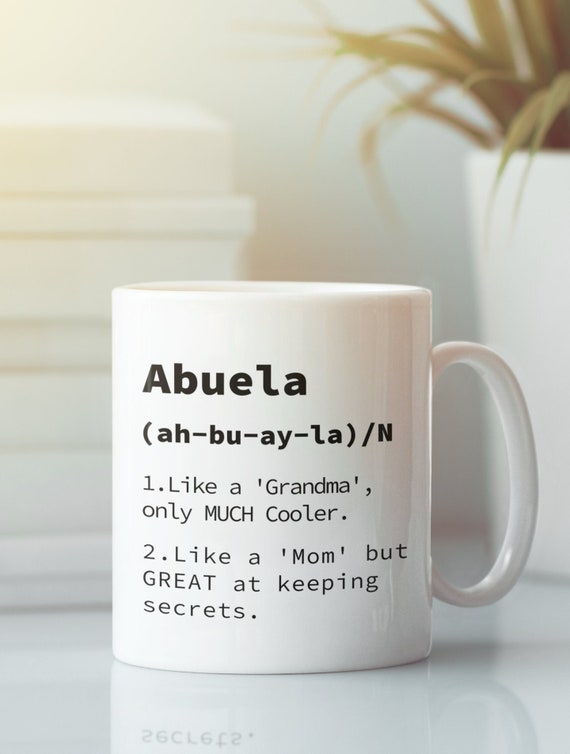 Abuela Coffee Mug  Spanish Grandma Gift, Funny Personalized Coffee Cup for  Hispanic Grandmother, Mother's Day or Birthday Gift - Etsy