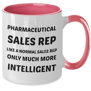 Pharmaceutical, Sales Representative Coffee Mug, Sales Rep Cup, Sales Person Gift, Medical Sales Person, Sales Employee Of The Month Gift