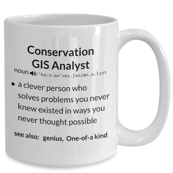 Conservation GIS Analyst Mug, Habitat Preservation Mapper's Gift, Funny Birthday or Christmas Present, Perfect for Earth Conservators