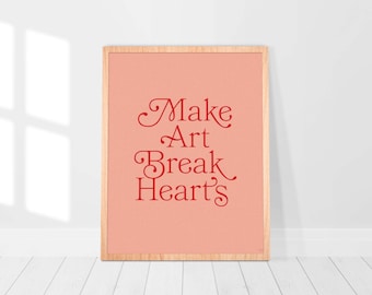 Make Art Quote Wall Print, Download Art Print, Wall Decor, Digital Download Print