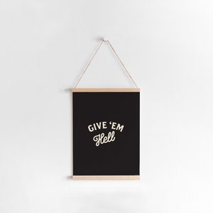 Impressão tipográfica "Give 'em Hell", decoração de parede motivacional (download digital)