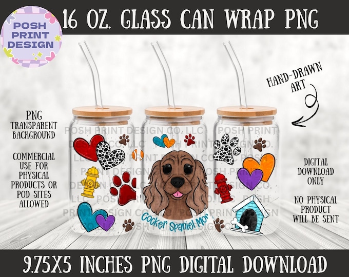 Cocker Spaniel Dog Mom 16oz Glass Can Wrap PNG | Dog Lover Design (Digital Download)