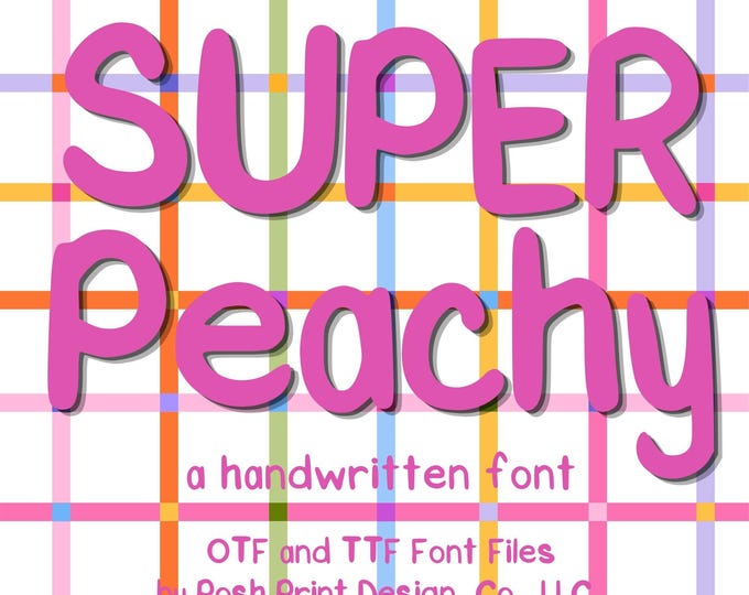 Super Peachy Handwritten Font | procreate font | fun font | opentype font | truetype font