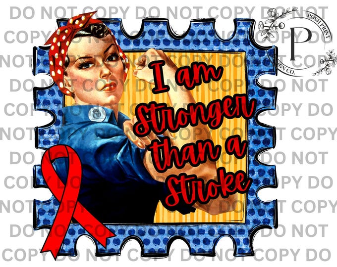 I am Stronger than a Stroke PNG | Winter T shirt Design | Stroke Awareness | DTF | Sublimation | Commercial Use