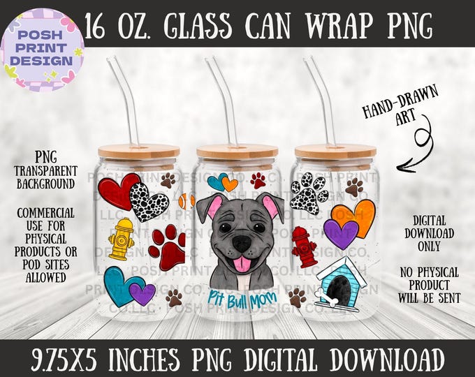 Pit Bull Dog Mom 16oz Glass Can Wrap PNG | Dog Lover Design (Digital Download)