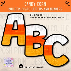 May include: Candy corn-themed bulletin board letters and numbers. The letters A, B, and C are displayed with white, orange, and yellow stripes, outlined in black. The image includes the text "PNG files, transparent backgrounds" and "Print at home!"