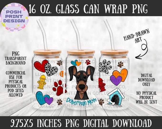Doberman Dog Mom 16oz Glass Can Wrap PNG | Dog Lover Design (Digital Download)