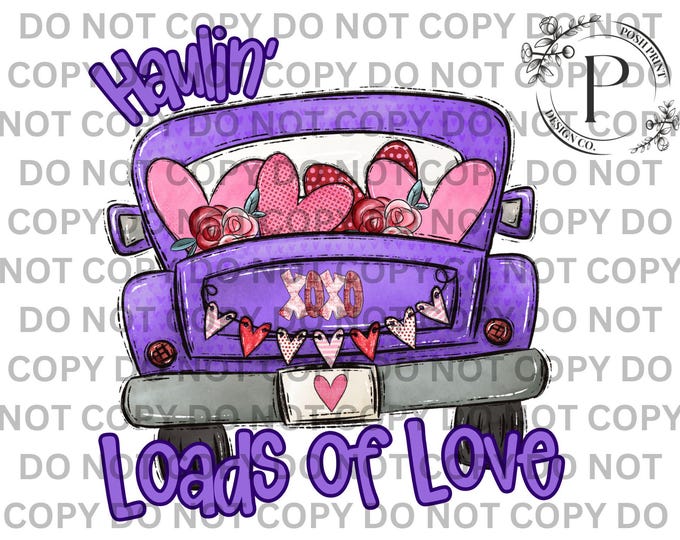 Valentine Loads of Love PNG | Vintage Truck T shirt Design | DTF | Sublimation | Commercial Use