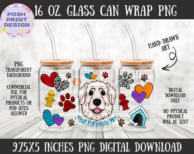 Great Pyrenese Dog Mom 16oz Glass Can Wrap PNG (Digital Download)