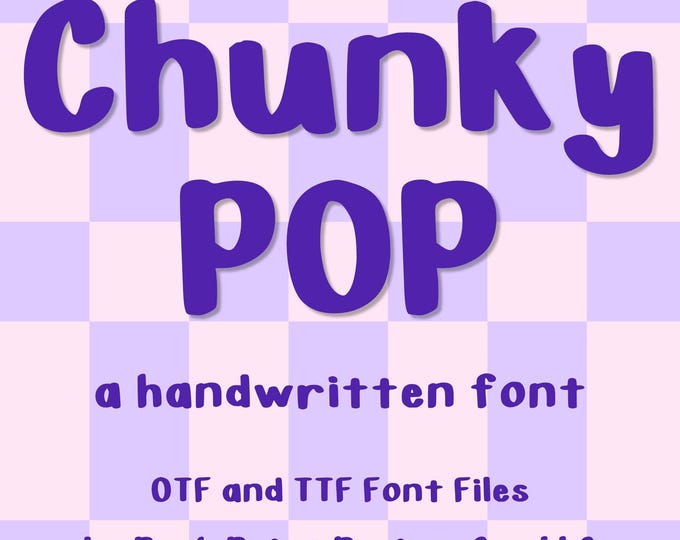 Chunky POP Handwritten Font | procreate font | cute font | opentype font | truetype font
