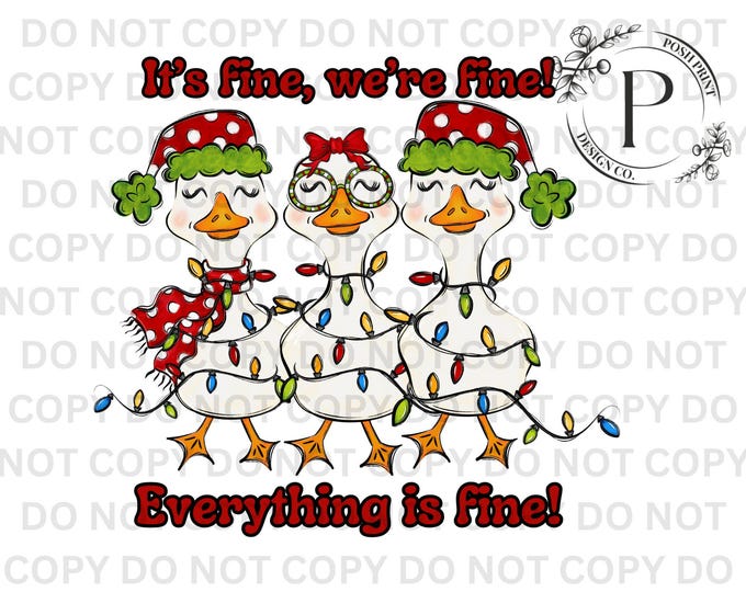 Silly Goose Christmas PNG | It's Fine, Everything is Fine | Holiday Clip Art | Sublimation Design | DTF Design | Digital Download