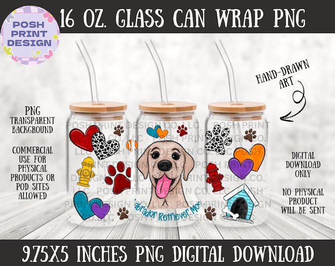 Labrador Retriever Dog Mom 16oz Glass Can Wrap PNG | Dog Lover Design (Digital Download)