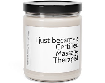 Certified Massage Therapist gift, spa gift for her, gift for new massage therapist, Scented Soy Candle, massage school grad