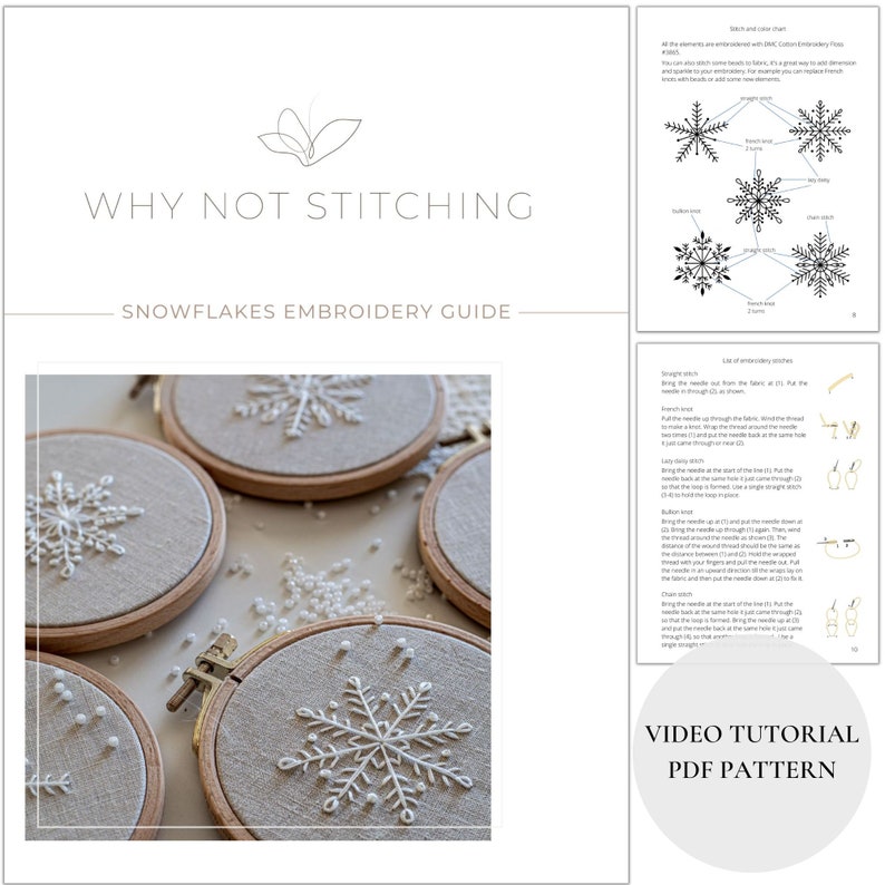 May include: A guide to snowflake embroidery with instructions for different stitches, including a French knot, lazy daisy, and bullion knot. The guide includes a video tutorial and a PDF pattern.