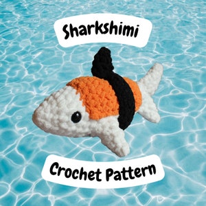 Sharkshimi the Sushi Shark Crochet Pattern PDF