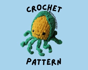 Butters the Corn Squid Crochet PDF Pattern | Amigurumi Food Stuffed Animal Digital File Only