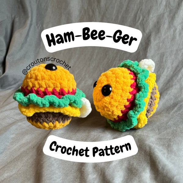 Ham-Bee-Ger Crochet Pattern PDF