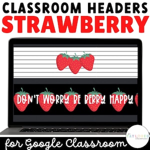 Strawberry Google Classroom Headers | Strawberry Classroom Decor