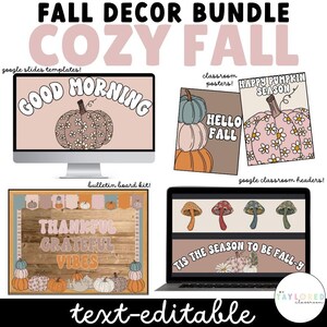 May include: A digital download of fall-themed classroom decor featuring a bulletin board kit, Google Classroom headers, and Google Slides templates. The decor features a variety of fall colors, including orange, brown, and yellow, and includes images of pumpkins, mushrooms, and leaves. The text "Cozy Fall" is featured in a pink and white font. The text "Good Morning", "Happy Pumpkin Season", "Hello Fall", "Thankful Grateful Vibes", and "Tis the Season to be Fall-y" are also included in the design.