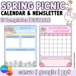 May include: A digital template set with a spring picnic theme. The design includes a March newsletter and a classroom calendar, both with floral and pastel elements. The text includes "Spring Picnic Calendar & Newsletter", "10 templates | EDITABLE", and "Canva | google | ppt".