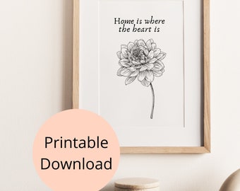 Home is where the heart is/Printable wall art quote floral/PDF file/Gift for houswarming