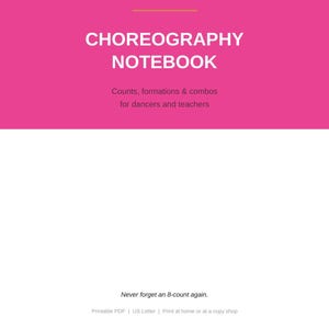 Pode incluir: Uma capa de documento digital com uma seção superior rosa brilhante com texto branco que diz THE COMP DAY CLUB, CHOREOGRAPHY NOTEBOOK, e Counts, formations & combos for dancers and teachers. A seção branca inferior inclui o texto Never forget an 8-count again. Printable PDF | US Letter | Print at home or at a copy shop. THE COMP DAY CLUB está na parte inferior.