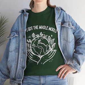 He&#39;s Got The Whole World Christian Worship Hymn T Shirt, Gift For Christians, Nature Lover Shirt, World In His Hands Shirt, Earth Day Shirt