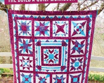 The Build A Quilt Workbook by Deb Heatherly