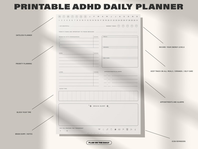 May include: Printable daily planner designed for people with ADHD. The planner includes sections for daily tasks, priority planning, brain dump, and appointments. It also includes a calendar for tracking energy levels and a section for meal tracking.