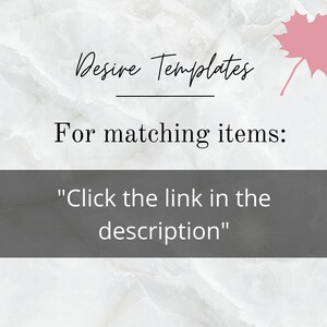 May include: Image with text that reads "Desire Templates" above a horizontal line. Below the line, the text says "For matching items:" and "Click the link in the description" in a gray box. A pink maple leaf is in the upper right corner.