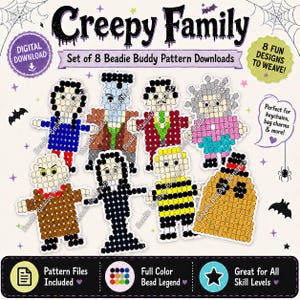 May include: A digital download set of 8 Beadie Buddy patterns titled Creepy Family. The image features 8 colourful bead-woven character figures, including a ghost, a striped figure, and various humanoid shapes, alongside text and graphic icons.