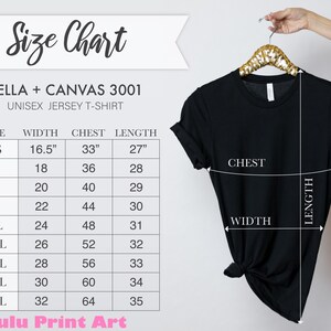 May include: Size chart for Bella + Canvas 3001 unisex jersey t-shirts. The chart shows measurements in inches for width, chest, and length for sizes XS to 5XL.