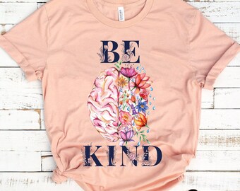 Mental Health Awareness Shirt: Be Kind Floral Brain Tee