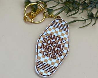 Anti Social Moms Club Keychain: Motel Style Acrylic Keyring