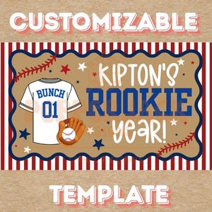 May include: Customizable baseball-themed template with the text "Kipton's Rookie Year!" in blue and white. Includes a baseball jersey, glove, stars, and baseball stitching on a brown background with red and blue stripes.