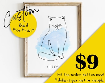 CUSTOM BAD PORTRAIT, line drawing, watercolor portrait, custom Line Art, Custom Portrait, Pet portrait, Cat Portrait, Personalised Gift, Art