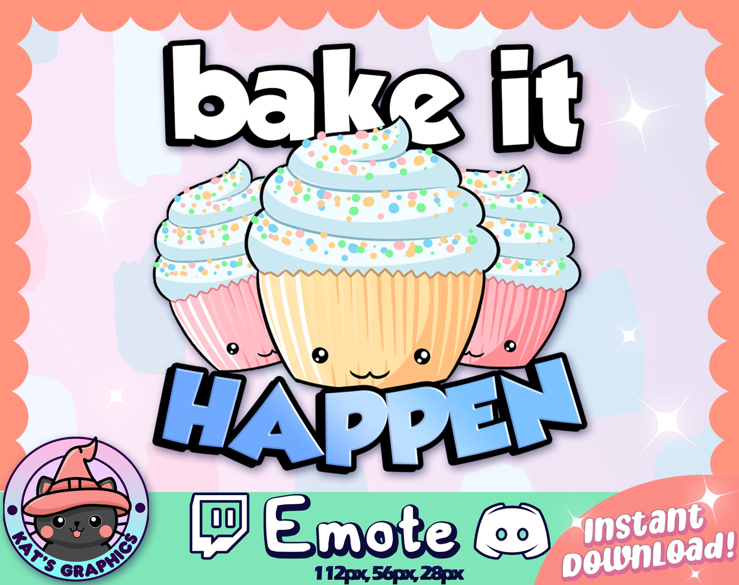 BAKE IT HAPPEN Cupcake Pun Twitch Discord Emote Channel 