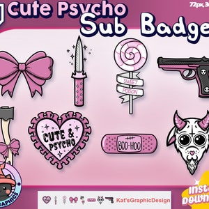 May include: A set of eight pink and black Twitch sub badges featuring a bow, a knife, a lollipop, a gun, an axe, a heart with the text "Cute & Psycho", a bandage with the text "Boo-Hoo", and a goat head.