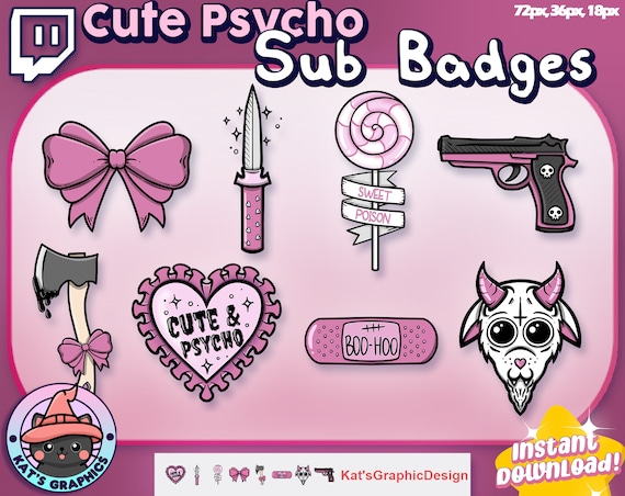 Cute & Psycho Twitch Sub Badges | Subscriber Badges | Bit Badges | Streamer, Pink, Spooky, Emo, Witchery, Death, Goth, Girly, Axe, Halloween