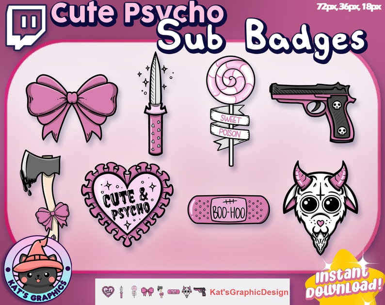 May include: A set of eight pink and black Twitch sub badges featuring a bow, a knife, a lollipop, a gun, an axe, a heart with the text "Cute & Psycho", a bandage with the text "Boo-Hoo", and a goat head.