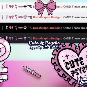May include: A set of pink and black Twitch loyalty sub badges featuring a heart, a lollipop, a bow, an axe, a bandage, a skull, and a gun. The badges are designed in a cute and psycho style with the text "Cute & Psycho" and "Loyalty Sub Badges".