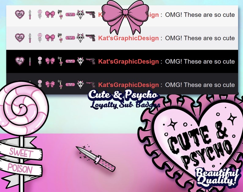 May include: A set of pink and black Twitch loyalty sub badges featuring a heart, a lollipop, a bow, an axe, a bandage, a skull, and a gun. The badges are designed in a cute and psycho style with the text "Cute & Psycho" and "Loyalty Sub Badges".