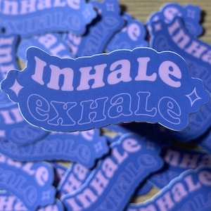 Inhale exhale sticker / breathe sticker / just breathe tshirt / self care sticker / trendy sticker / mental health / water bottle sticker