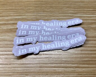 In my healing era sticker / mental health sticker  / nurse sticker / healing era / grief recovery sticker / self care water bottle sticker