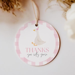 Printable Silly Goose Birthday Thank You Tags Pink Silly Goose Party Favors For Girl 1st Birthday Theme Ideas Guest Thank You Goose Theme
