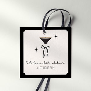 Printable A Tini Bit Older Party Thank You Tag Martini Birthday Gift Tag Tini Bit Older Espresso Decoration Coquette Birthday Ideas Women