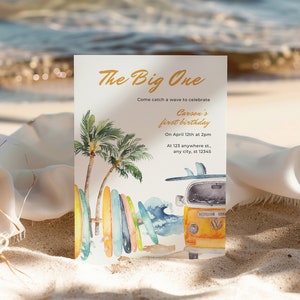 May include: A beach-themed first birthday party invitation with a watercolor illustration of palm trees, surfboards, and a vintage yellow van. The text reads "The Big One" and "Come catch a wave to celebrate Carson's first birthday".